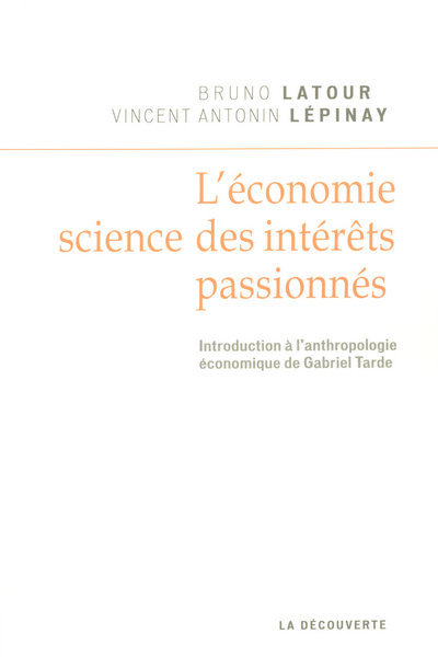 L'économie, science des intérêts passionnés