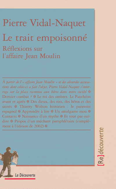 Le trait empoisonné réflexions sur l'affaire Jean Moulin