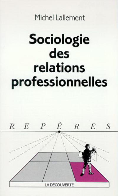 SOCIOLOGIE DES RELATIONS PROFESSIONNELLES