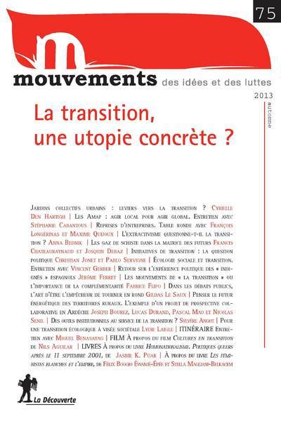 Revue Mouvements numéro 75 La transition, une utopie concrète ?