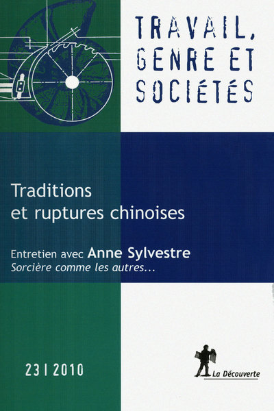Revue Travail, genre et sociétés numéro 23 Traditions et ruptures chinoises