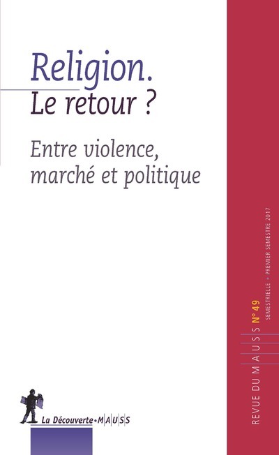 Revue du MAUSS numéro 49 Religion. Le retour ?
