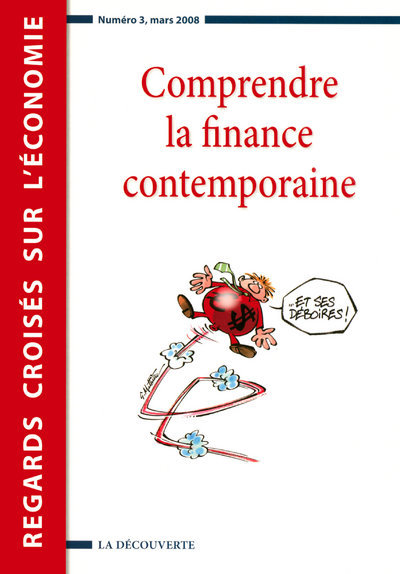 Revue Regards croisés sur l'économie numéro 3 Comprendre la finance contemporaine