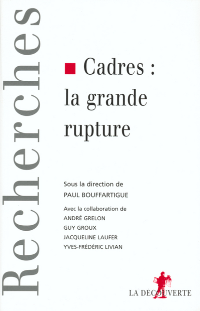 Cadres la grande rupture