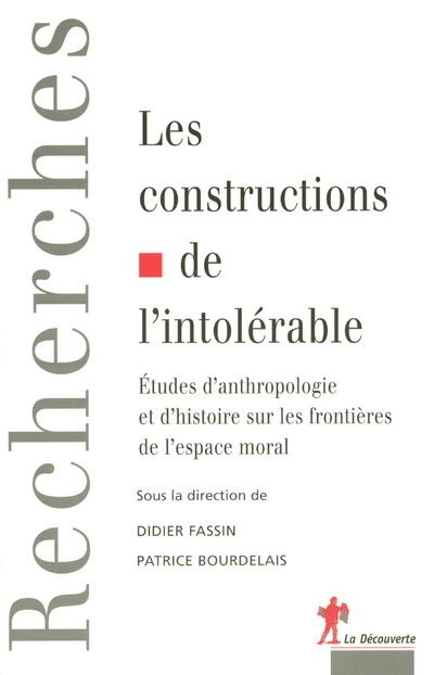 Les constructions de l'intolérable études d'anthropologie et d'histoire