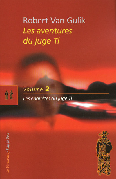 Le juge Ti / tome 2 : Les enquêtes du juge Ti