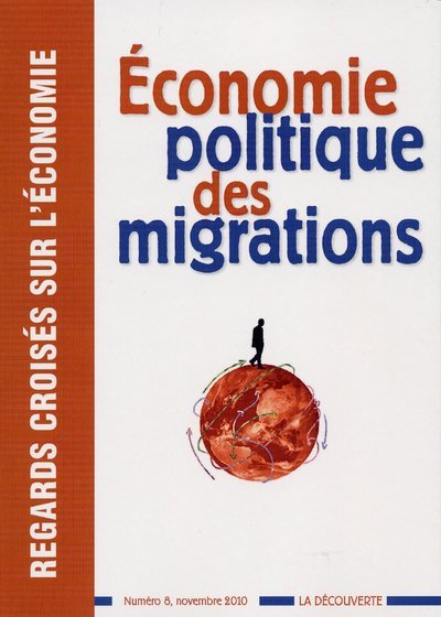 Revue Regards croisés sur l'économie numéro 8 Économie politique des migrations
