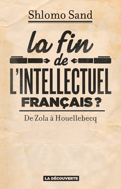 La fin de l'intellectuel français ?