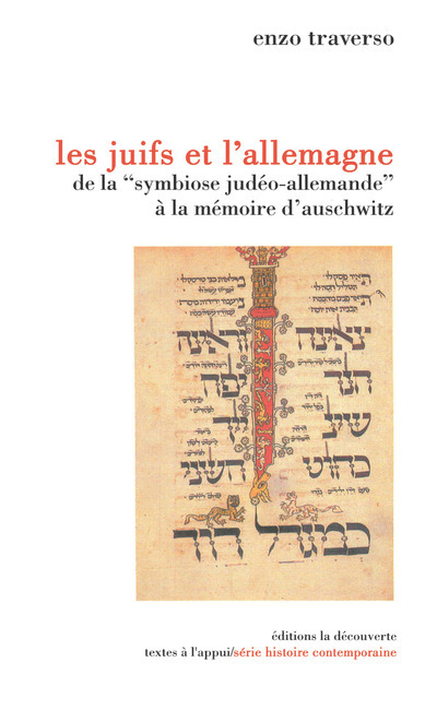 Les Juifs et l'Allemagne de la "symbiose judeo- allemande" à la mémoire d'Auschwitz