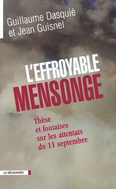 L'effroyable mensonge thèse et foutaises sur les attentats 11 septembre