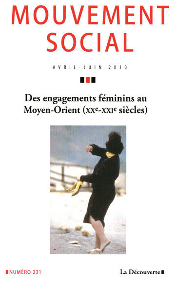 Le mouvement social numéro 231 Des engagements féminins au Moyen-Orient (XX-XXIe siecles)