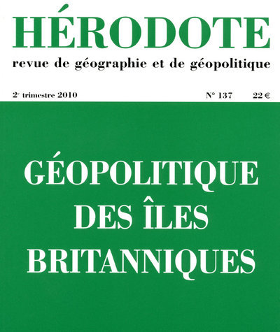 Hérodote numéro 137 - Géopolitique des iles britanniques
