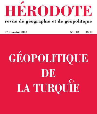 Hérodote numéro 148 - Géopolitique de la Turquie