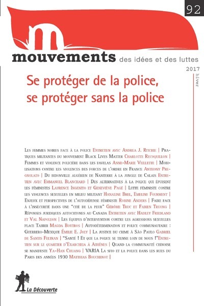 REVUE MOUVEMENTS NUMERO 92 SE PROTEGER DE L A POLICE, SE PROTEGER SANS LA POLICE