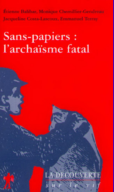 Sans papiersl'archaïsme fatal