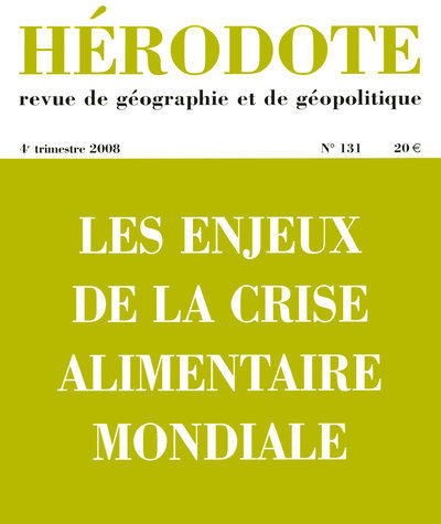 Hérodote numéro 131 - Les enjeux de la crise alimentaire mondiale