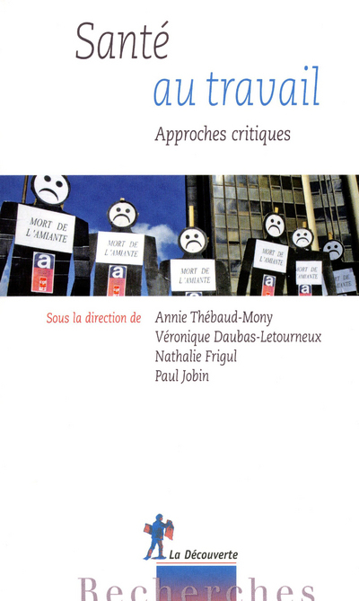 Santé au travail. Approches critiques