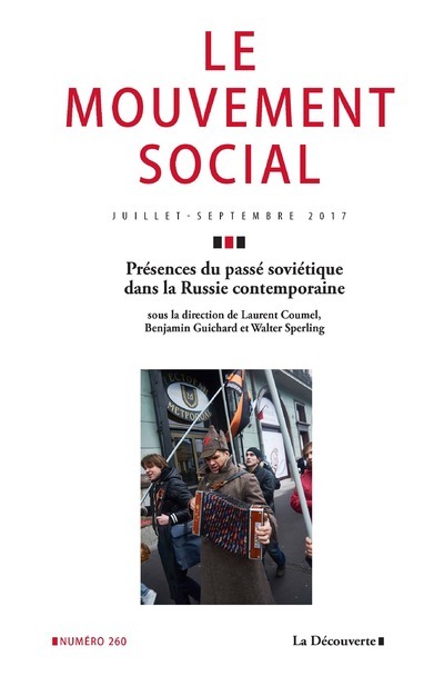 Le mouvement social numéro 260 Présences du passé soviétique dans la Russie contemporaine
