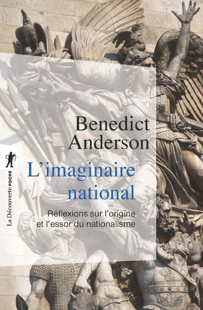 L'imaginaire national - Réflexions sur l'origine et l'essor du nationalisme
