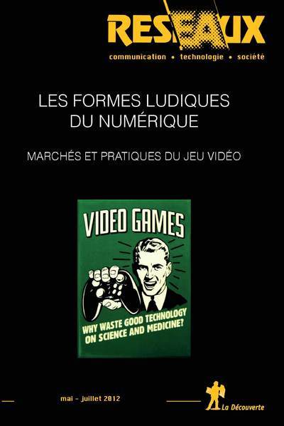 Revue Réseaux Volume 30-173-174/2012 : Les formes ludiques du numérique