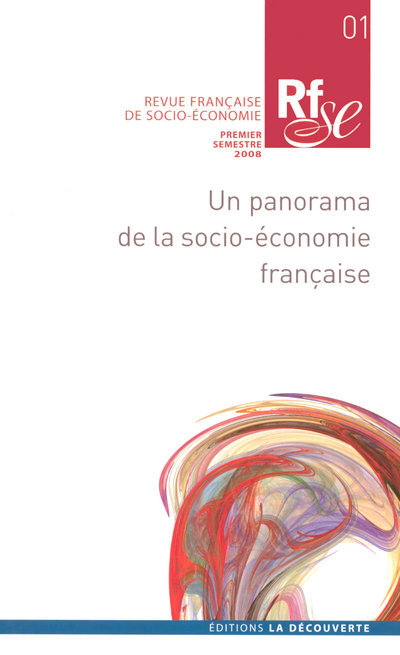 Revue française de socio-économie numéro 1 Un panorama de la socio-économie française
