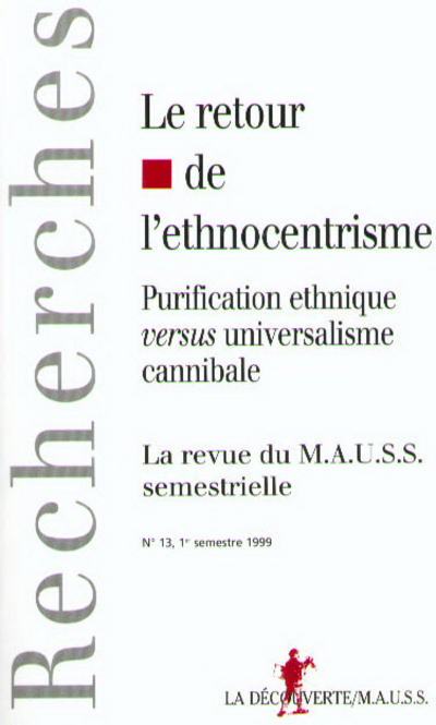 Revue du MAUSS numéro 13 Retour de l'ethnocentrisme