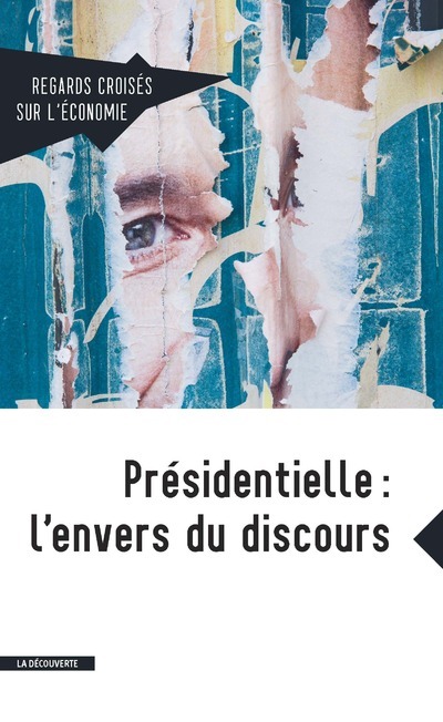 Revue Regards croisés sur l'économie numéro 20 Présidentielle : l'envers du discours