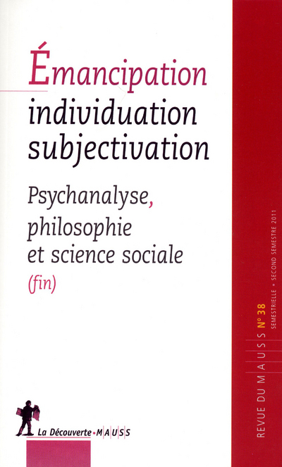 Revue du Mauss numéro 38 émancipation, individuation, subjectivation