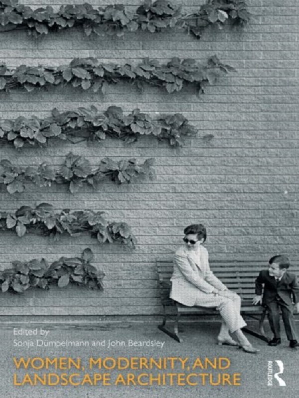 Women, Modernity, and Landscape Architecture