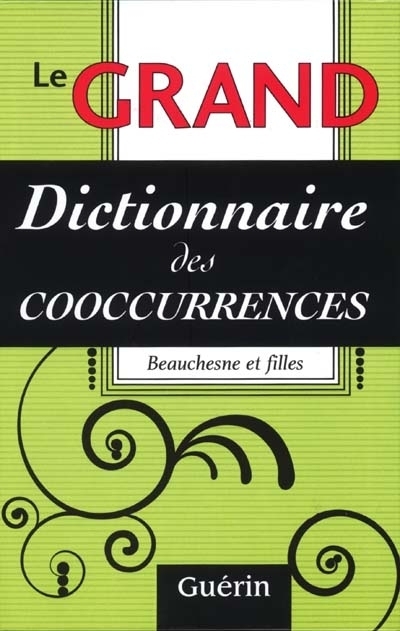 LE GRAND DICTIONNAIRE DES COOCCURRENCES