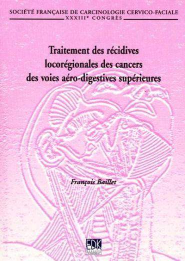 TRAITEMENT DES RECIDIVES LOCOREGIONALES DES CANCERS...