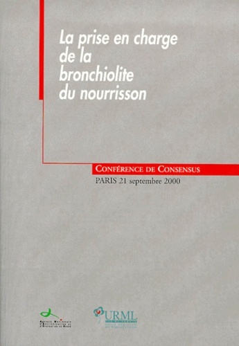 PRISE EN CHARGE DE LA BRONCHIOLITE DU NOURRISSON (LA)