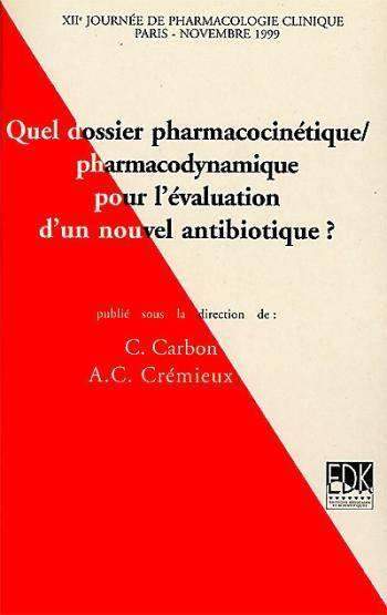 QUEL DOSSIER PHARMACOCINETIQUE-PHARMACODYNAMIQUE