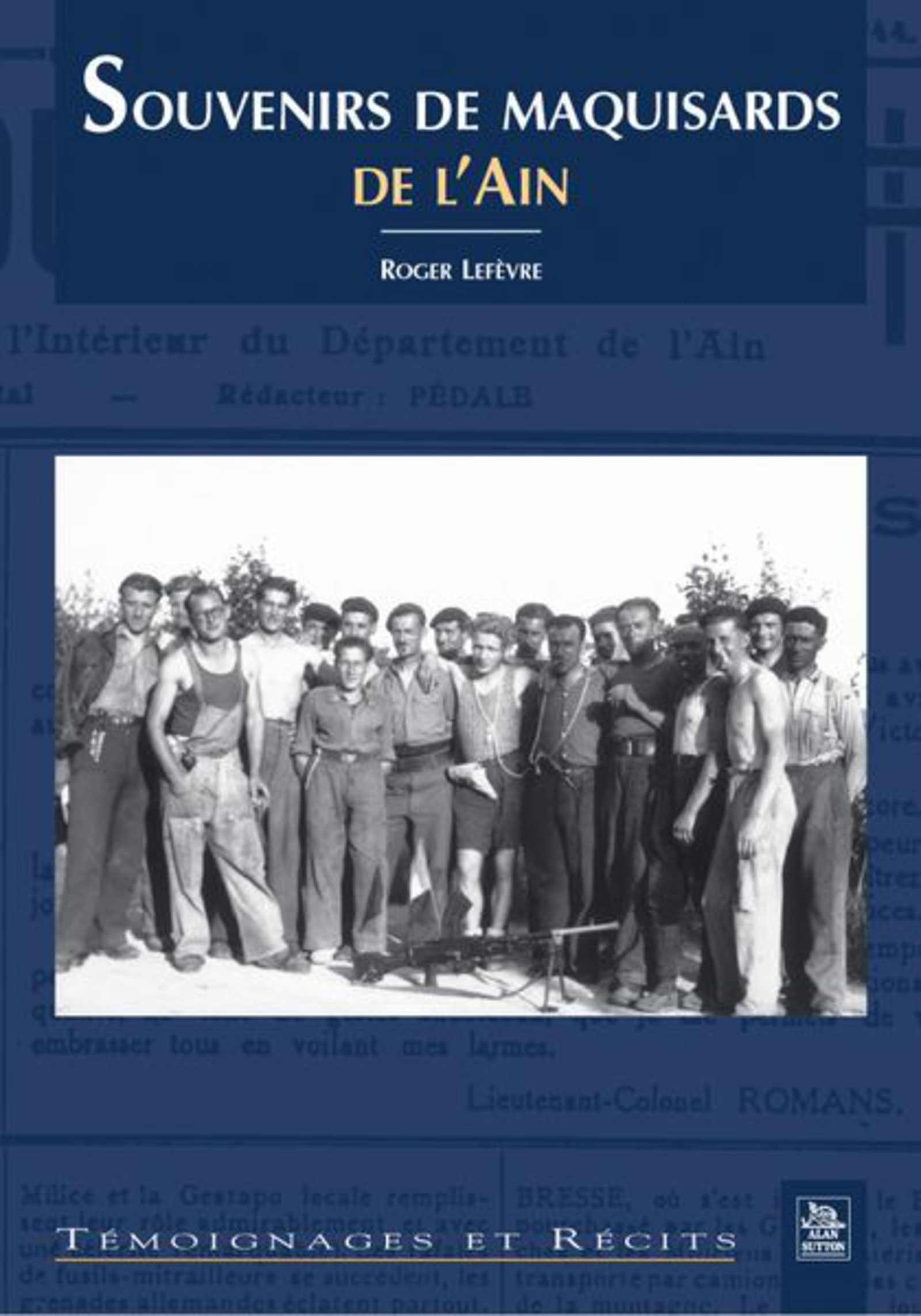 Souvenirs de maquisards de l'Ain