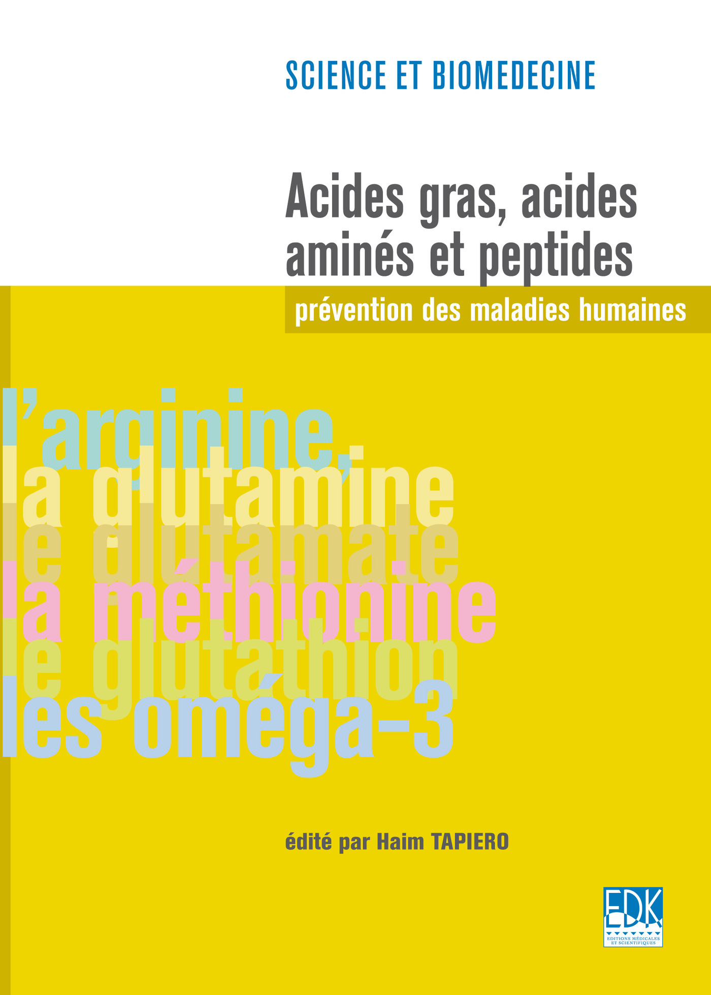 Acides gras, acides aminés et peptides - Prévention des maladies humaines