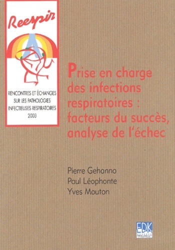 PRISE EN CHARGE DES INFECTIONS RESPIRATOIRES (LA)