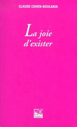 JOIE D'EXISTER (LA)