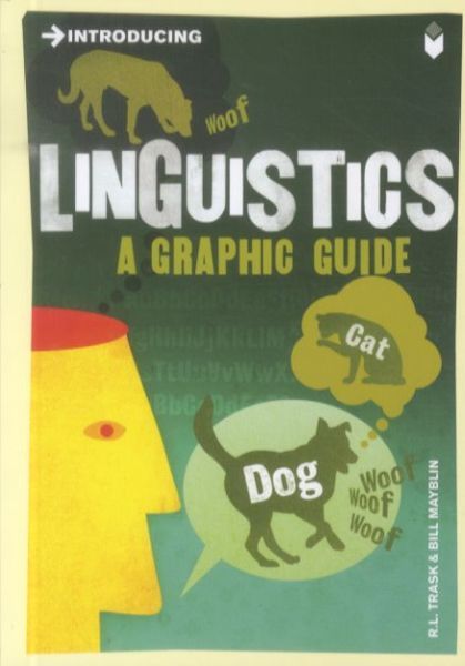 Introducing Linguistics: A Graphic Guide