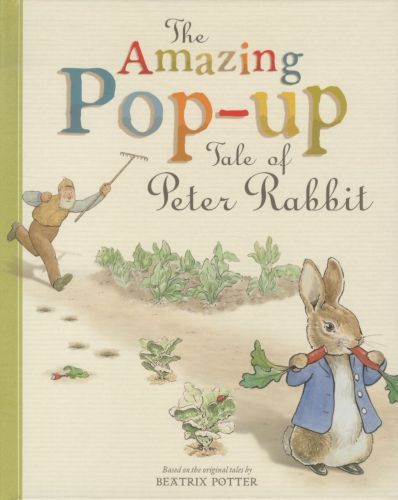 The Amazing Pop-up Tale of Peter Rabbit