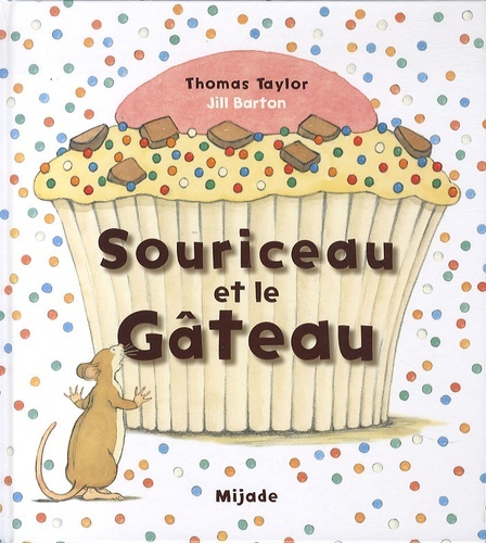SOURICEAU ET LE GATEAU