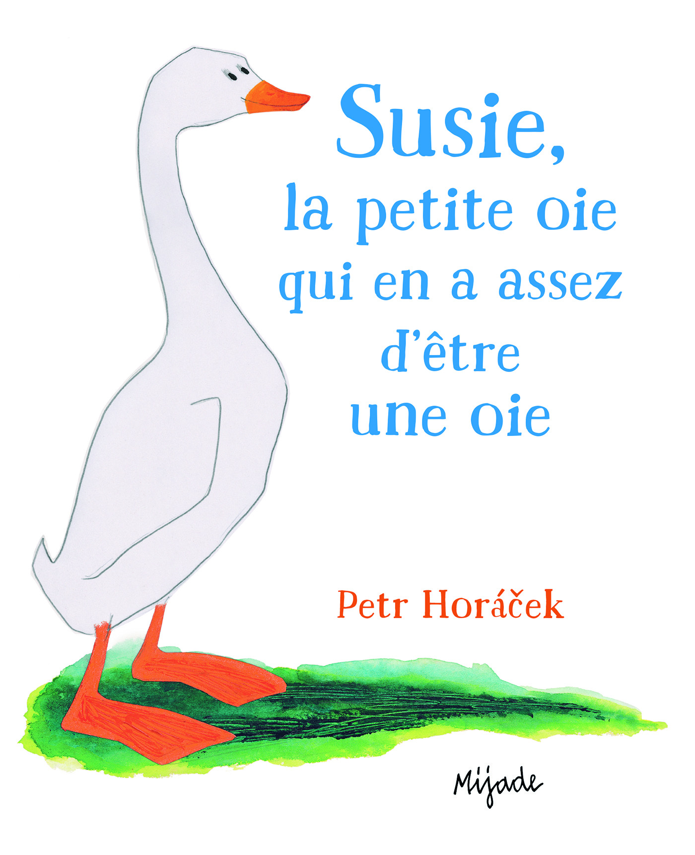 SUSIE LA PETITE OIE QUI EN ASSEZ D'ETRE UNE OIE