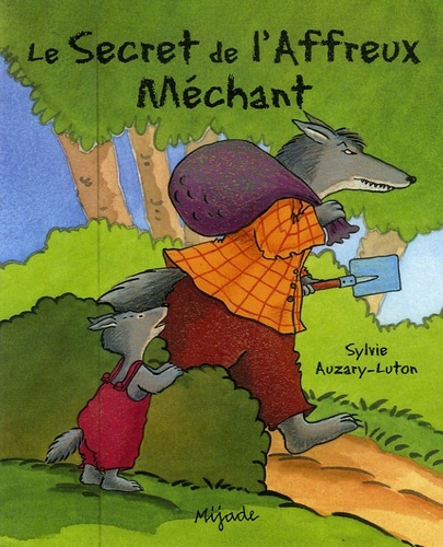SECRET DE L'AFFREUX MECHANT (LE)