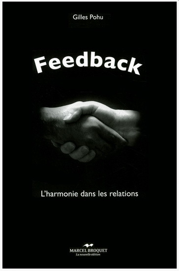 FEEDBACK : L' HARMONIE DANS LES RELATIONS