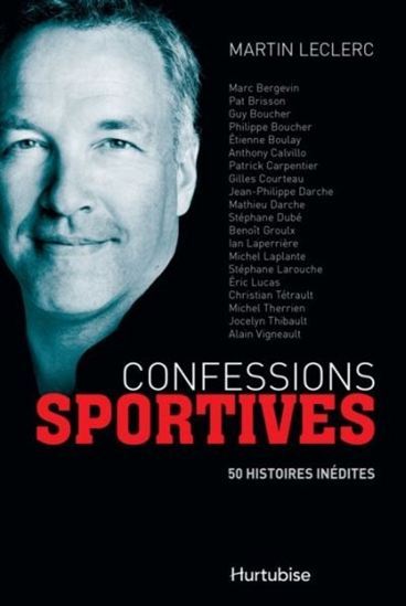 CONFESSIONS SPORTIVES : 50 HISTOIRES INEDITES