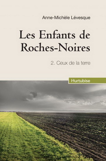 LES ENFANTS DE ROCHES-NOIRES V 02 (COMPACT) CEUX DE LA TERRE