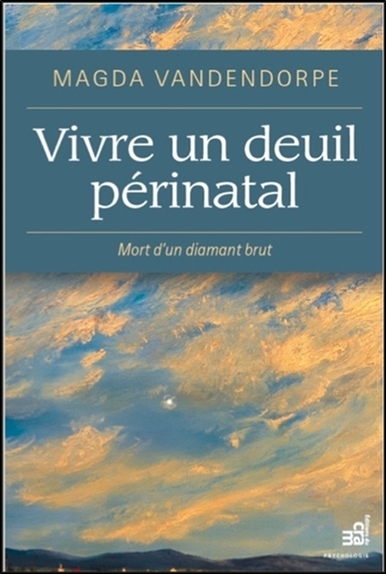 Vivre un deuil périnatal - Mort d'un diamant brut