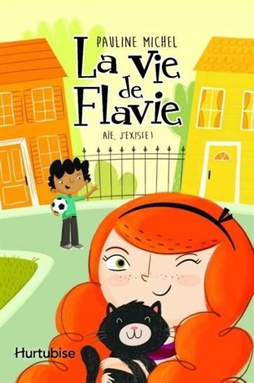 LA VIE DE FLAVIE V 01 AIE, J'EXISTE!