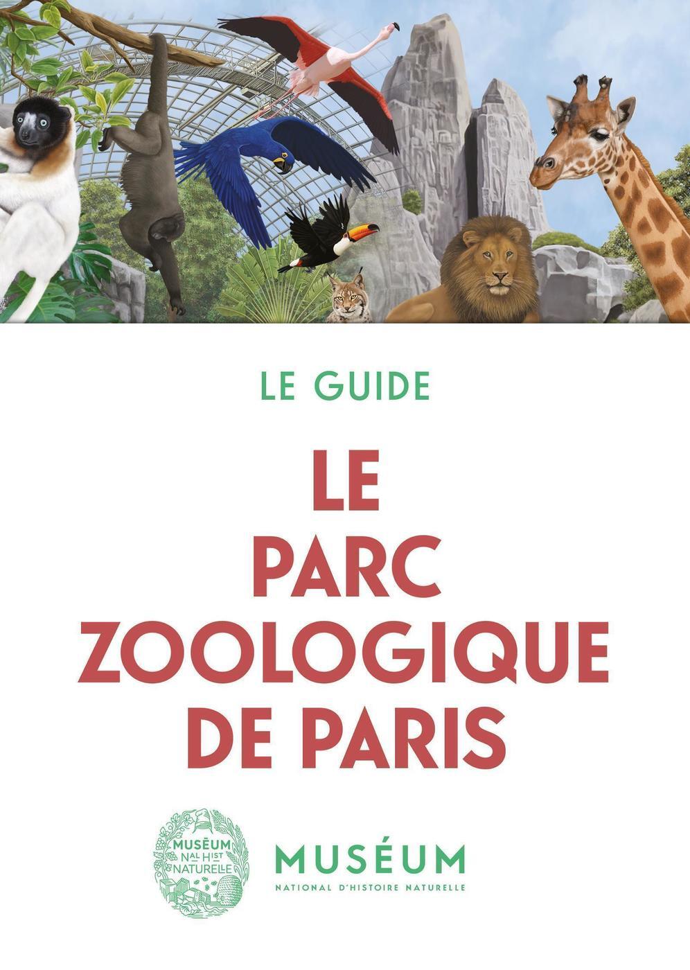 Le parc zoologique de Paris - Le guide - Français