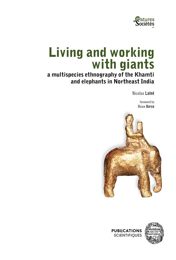 Living and working with giants: a multispecies ethnography of the Khamti and elephants in Northeast.