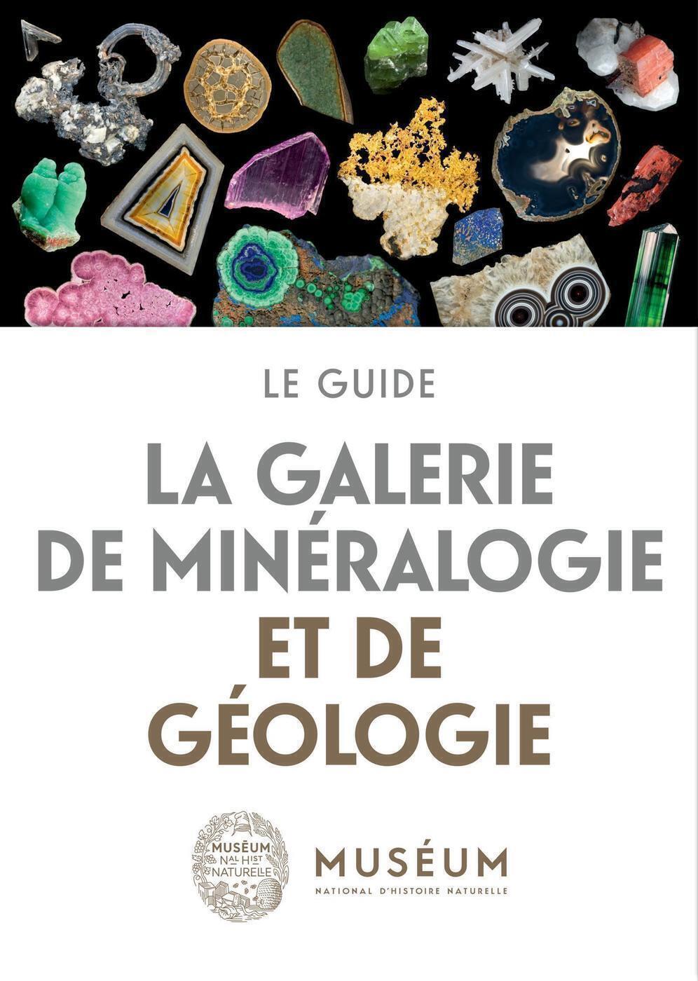 La galerie de minéralogie et de géologie - Le guide - FR